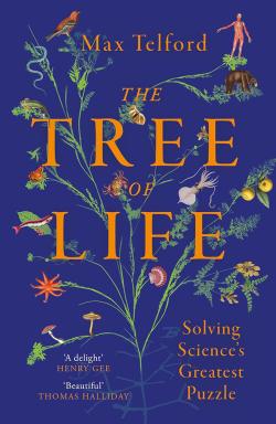 The Tree of Life - Solving Science's Greatest Puzzle
