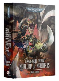 Ghazghkull Thraka: Warlord of Warlords