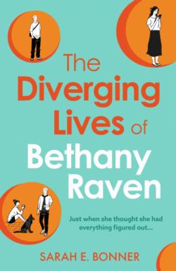 The Diverging Lives of Bethany Raven