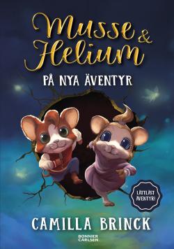 Musse & Helium på nya äventyr