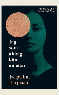 Jag som aldrig känt en man