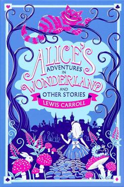 Alice's Adventures in Wonderland & Other Stories (Leatherbound)