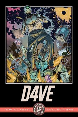 D4VE (IDW Classic Collections)