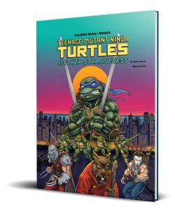 Teenage Mutant Ninja Turtles & Other Strangeness Redux Edition RPG