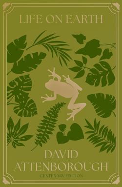 Life on Earth (Centenary Edition)