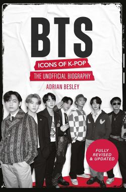 BTS: Icons of K-Pop (Revised and Updated)