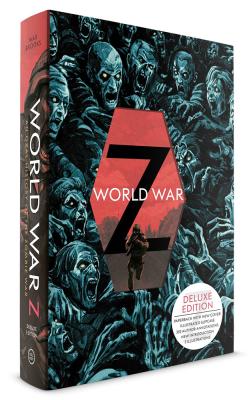World War Z: An Oral History of the Zombie War (Deluxe Slipcase Edition)