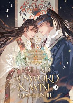 Ballad of Sword and Wine: Qiang Jin Jiu Vol 8