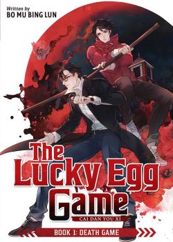 The Lucky Egg Game: Cai Dan You Xi Vol. 1
