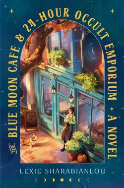 The Blue Moon Café & 24-Hour Occult Emporium