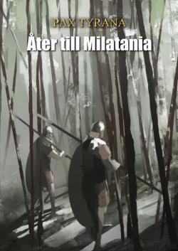 Dekaeder: Pax Tyrana - Åter till Milatania