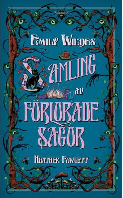 Emily Wildes samling av förlorade sagor