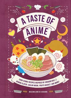 A Taste of Anime - Cook Iconic Recipes