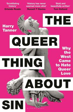 The Queer Thing About Sin - Why the West Came to Hate Queer Love