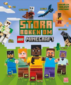 Stora boken om LEGO® Minecraft: innehåller exklusiv LEGO modell