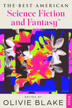 The Best American Science Fiction and Fantasy 2026