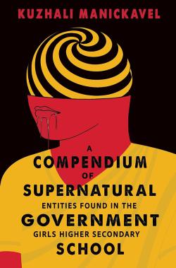 A Compendium of Supernatural Entities Found in the Government Girls School