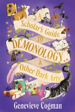 A Scholar's Guide to Demonology (& Other Dark Arts)
