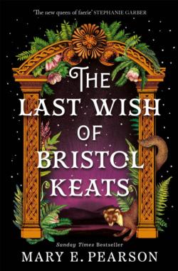 The Last Wish of Bristol Keats