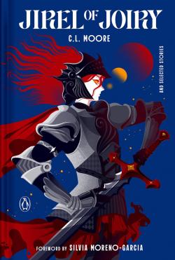 Jirel of Joiry: And Selected Stories