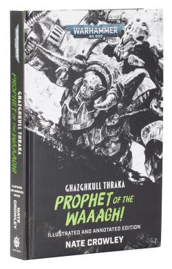 Ghazghkull Thraka: Prophet of the Waaagh