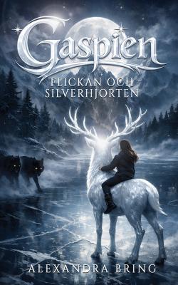 Gaspien - Flickan och silverhjorten