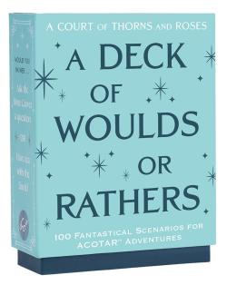 ACOTAR - A Deck of Woulds or Rathers